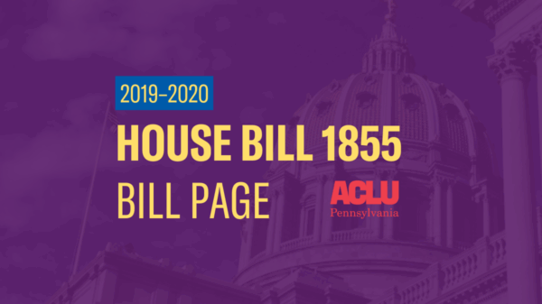 ACLU-PA Bill Page | HB 1855