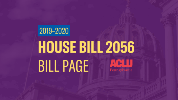 ACLU-PA Bill Page | HB 2056