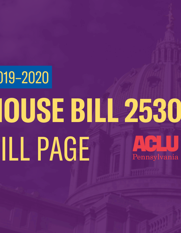 ACLU-PA Bill Page | HB 2530
