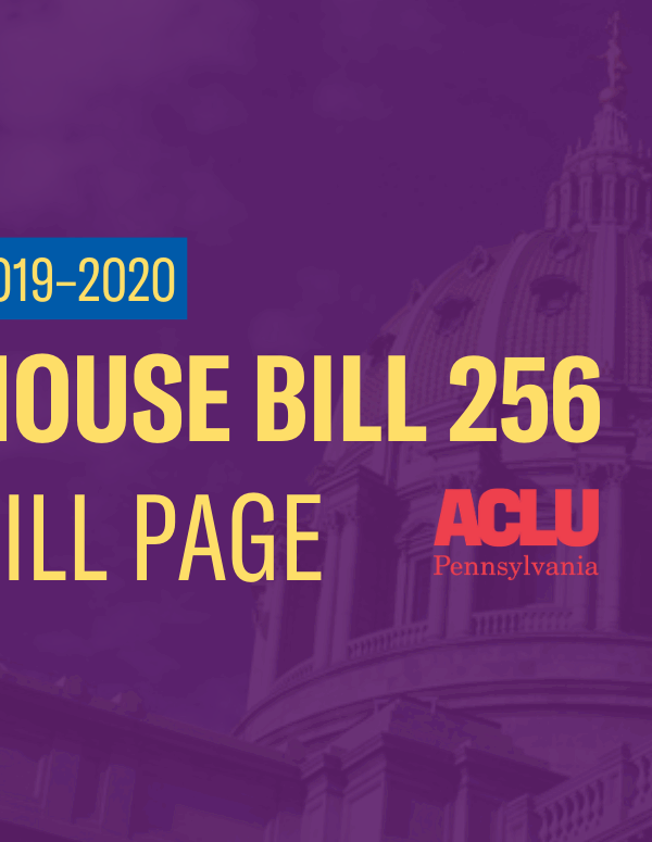 ACLU-PA Bill Page | HB 256