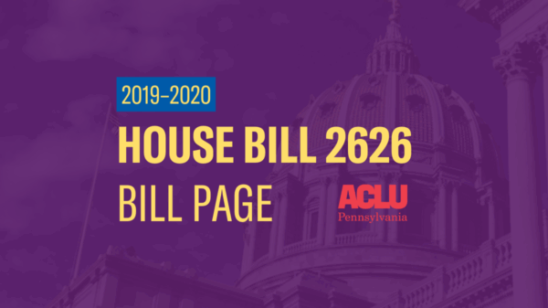 ACLU-PA Bill Page | HB 2626