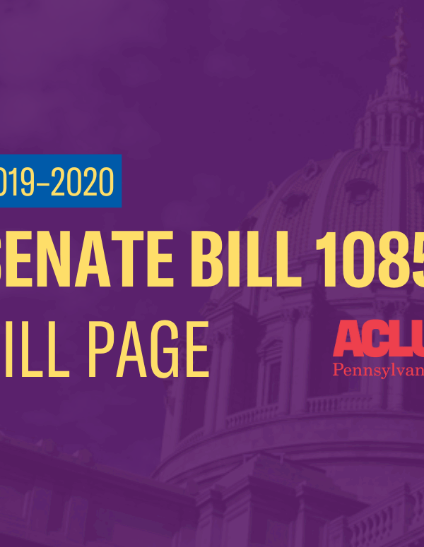 ACLU-PA Bill Page | SB 1085