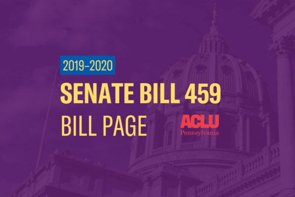 ACLU-PA Bill Page | SB 459