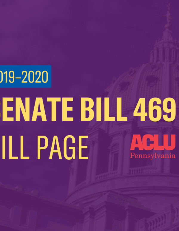ACLU-PA Bill Page | SB 469