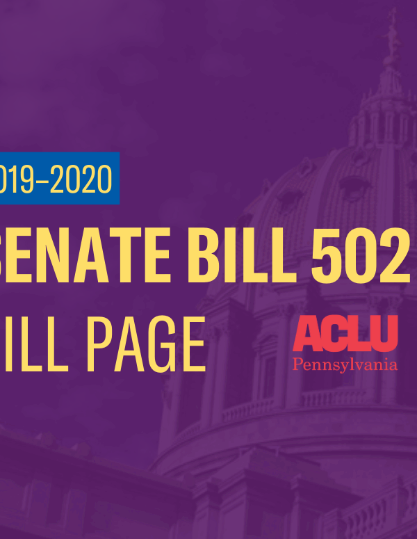 ACLU-PA Bill Page | SB 502