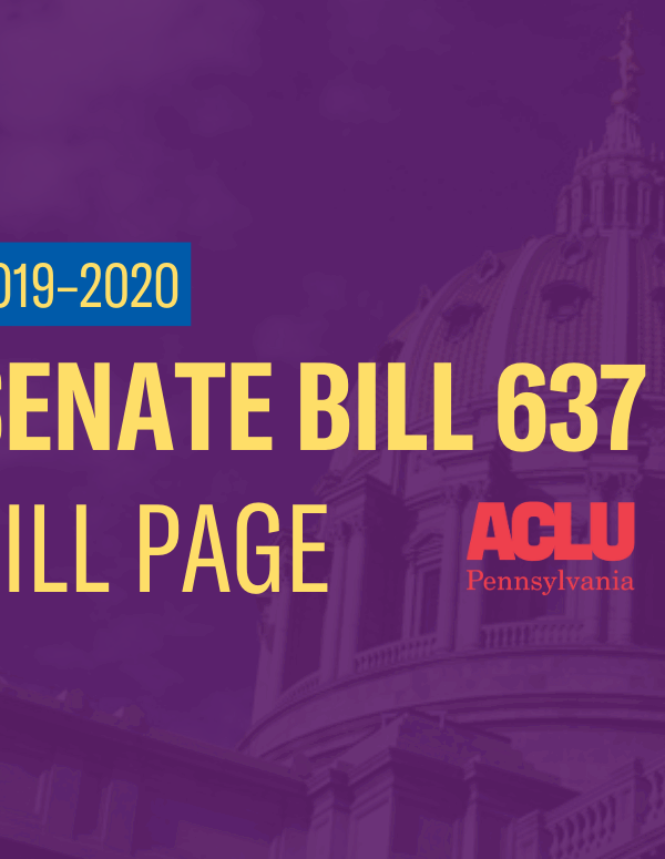 ACLU-PA Bill Page | SB 637