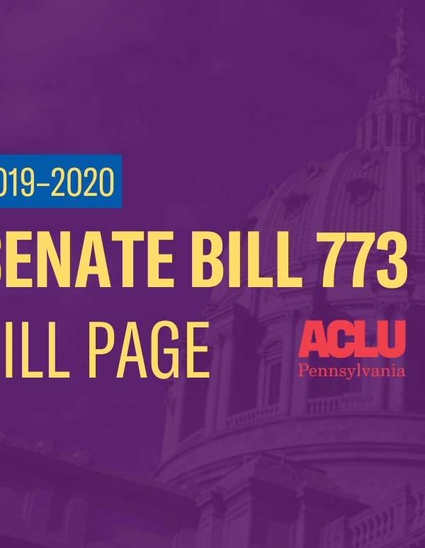 ACLU-PA Bill Page | SB 773