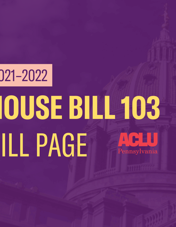 ACLU-PA Bill Page | HB 103