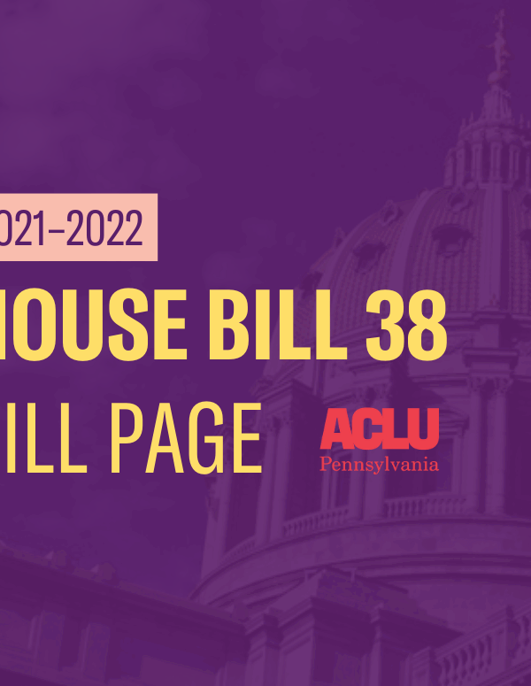ACLU-PA Bill Page | HB 38