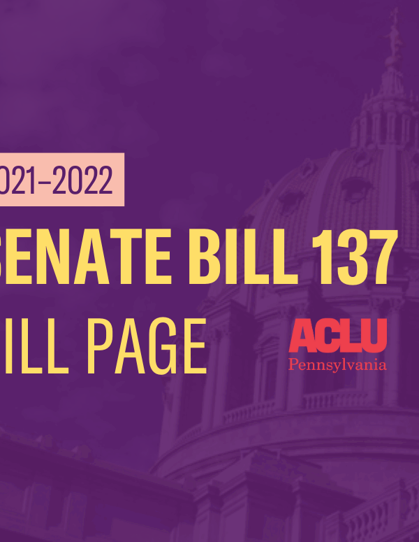 ACLU-PA Bill Page | SB 137