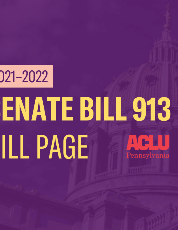 ACLU-PA Bill Page SB 913