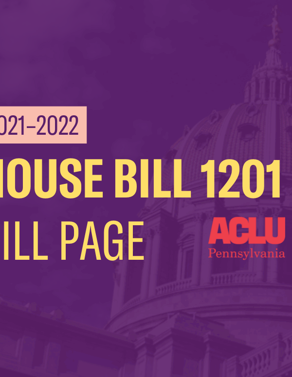 ACLU-PA Bill Page | HB 1201