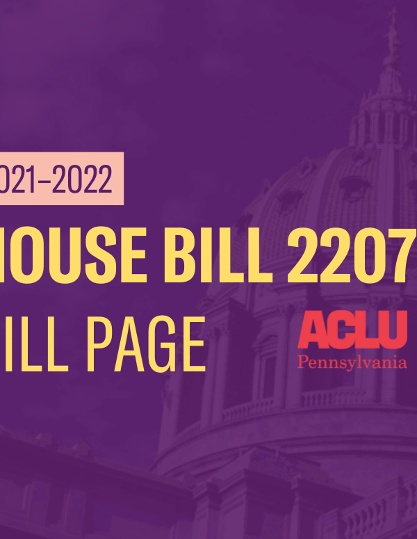 ACLU-PA Bill Page | HB 2207