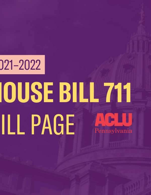 ACLU-PA Bill Page | HB 711