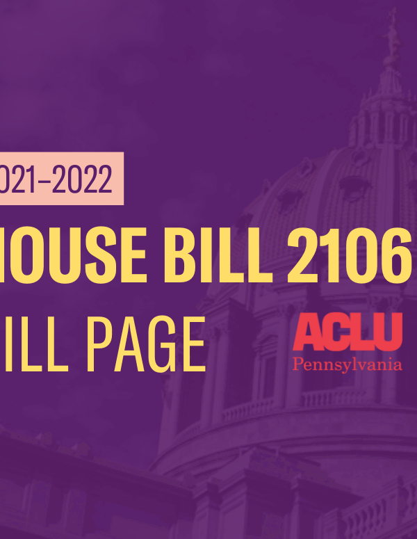 ACLU-PA Bill Page HB 2106