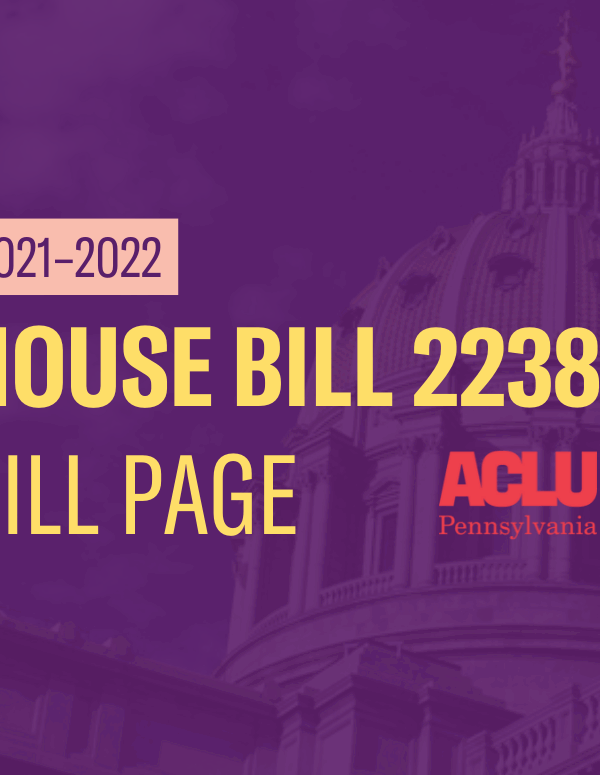 ACLU-PA Bill Page HB 2238