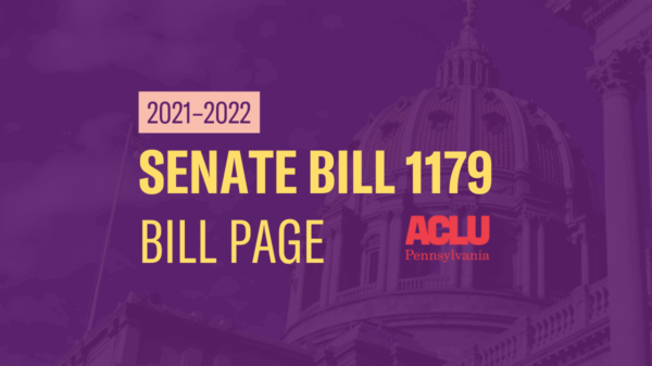 ACLU-PA Bill Page SB 1179
