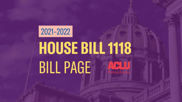 ACLU-PA Bill Page HB 1118