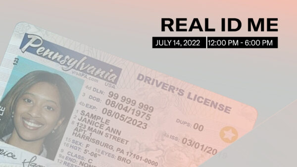 A sample Pennsylvania ID faded into the pink and blue trans pride flag colors. Above it reads, "Real ID Me. July 14, 2022. 12:00 pm to 6:00 pm."