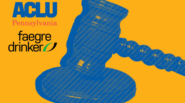 A blue gavel on a yellow background with the ACLU PA logo and Faegre Drinker logo