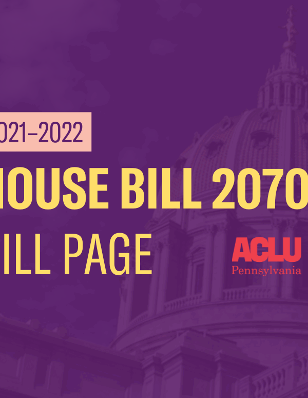 ACLU-PA Bill Page HB 2070
