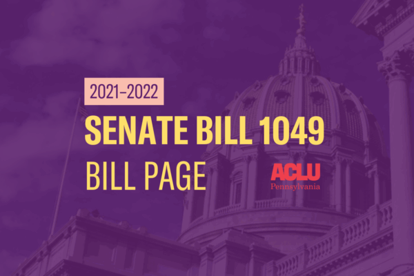 ACLU-PA Bill Page SB 1049