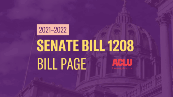 ACLU-PA Bill Page SB 1208