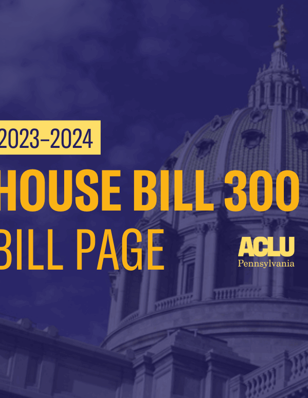 ACLU-PA Bill Page HB 300