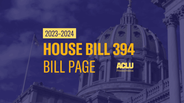 ACLU-PA Bill Page HB 394