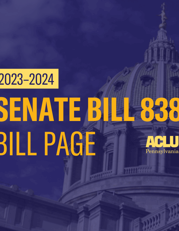 ACLU-PA Bill Page SB 838
