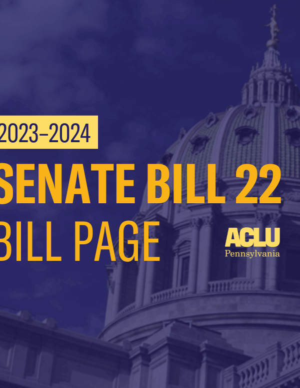 ACLU-PA Bill Page SB 22