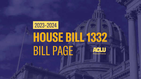 ACLU-PA Bill Page HB 1332