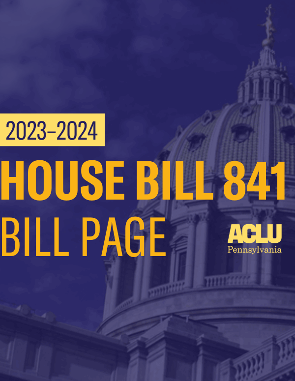 ACLU-PA Bill Page HB 841