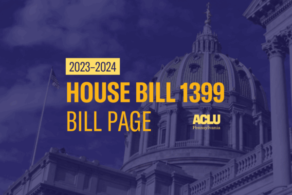 ACLU-PA Bill Page HB 1399