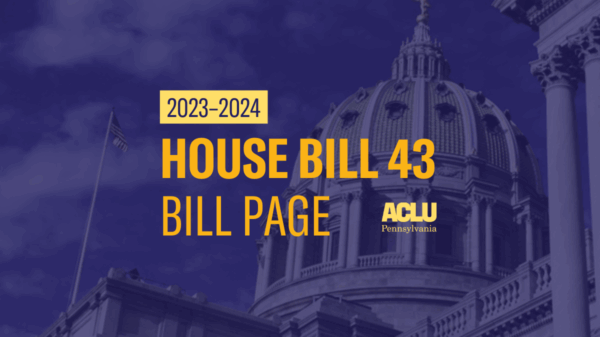 ACLU-PA Bill Page HB 43