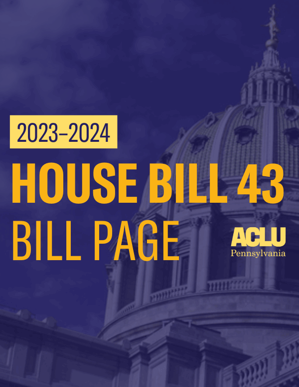 ACLU-PA Bill Page HB 43
