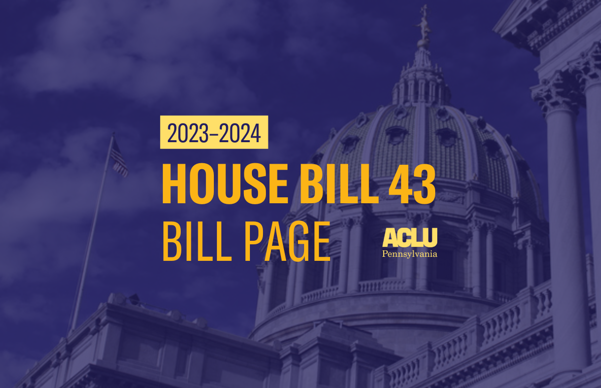 ACLU-PA Bill Page HB 43