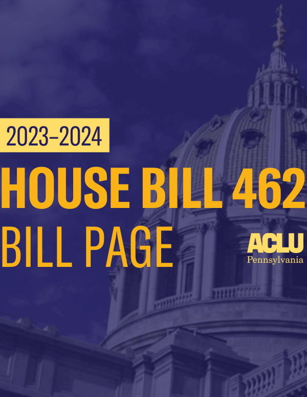 ACLU-PA Bill Page HB 462