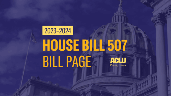 ACLU-PA Bill Page HB 507