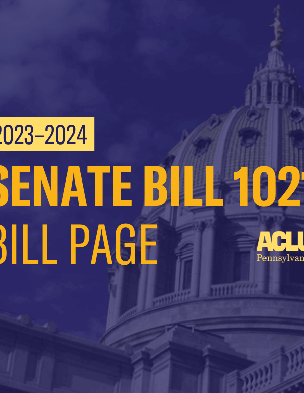 ACLU-PA Bill Page SB 1021
