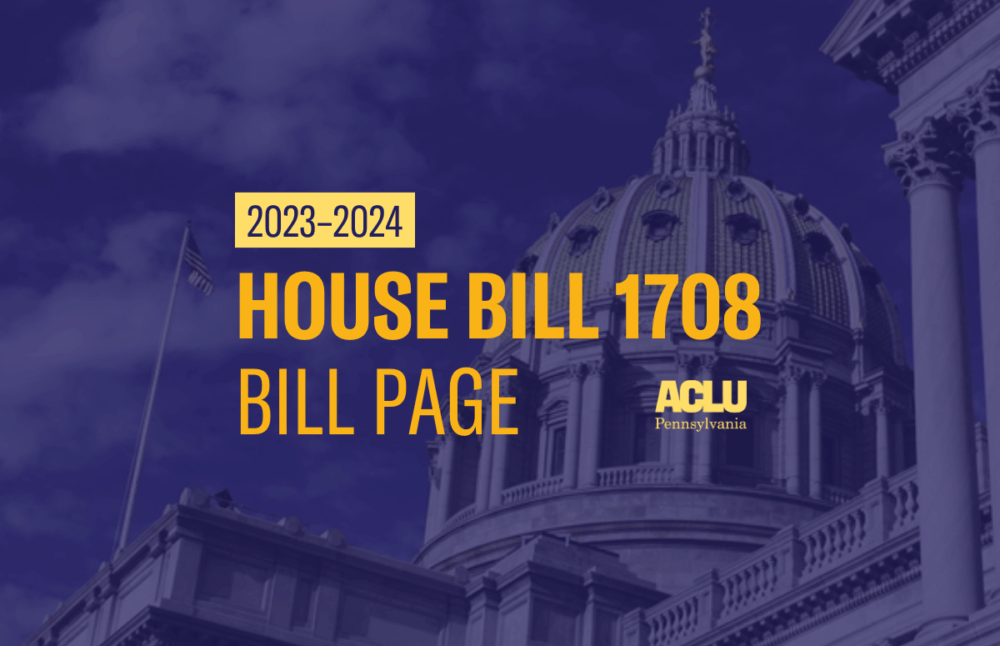 HB 1708 | Expanding school diversion for juveniles - ACLU of Pennsylvania