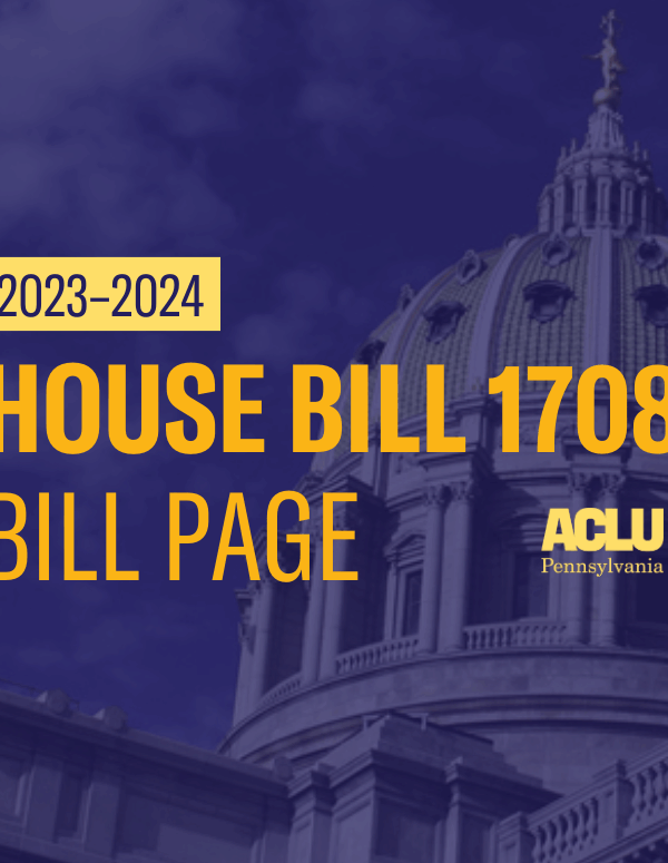 ACLU-PA Bill Page HB 1708
