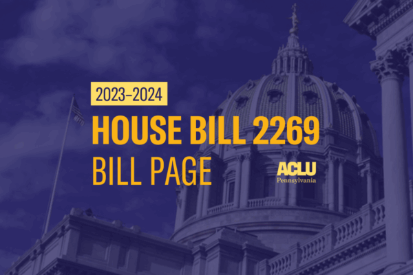 ACLU-PA Bill Page HB 2269