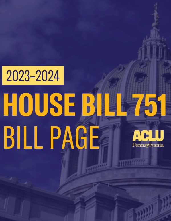 ACLU-PA Bill Page HB 751