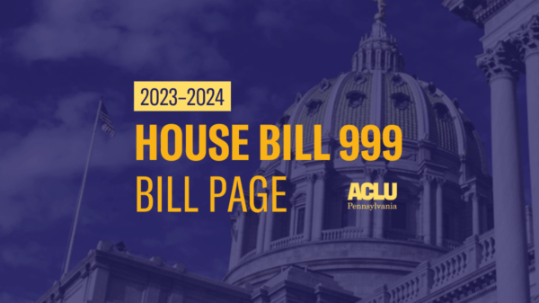 ACLU-PA Bill Page HB 999