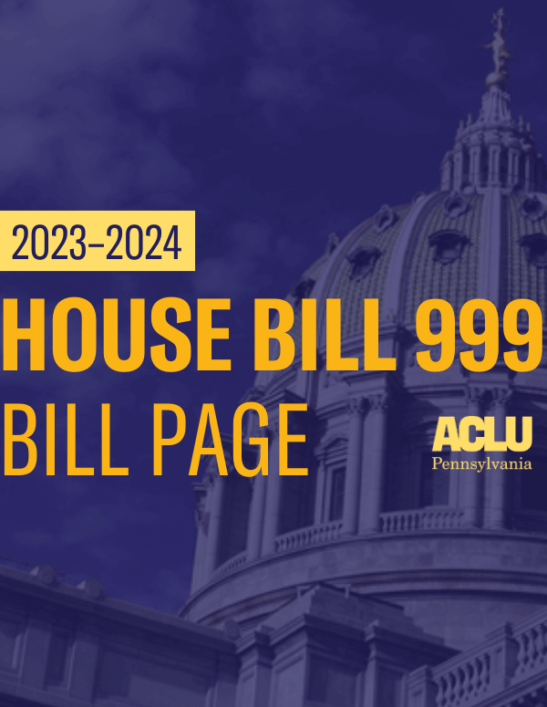 ACLU-PA Bill Page HB 999