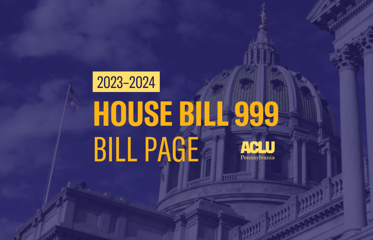 ACLU-PA Bill Page HB 999