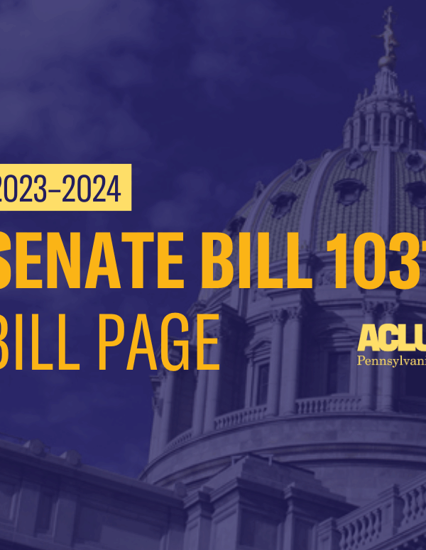 ACLU-PA Bill Page SB 1031