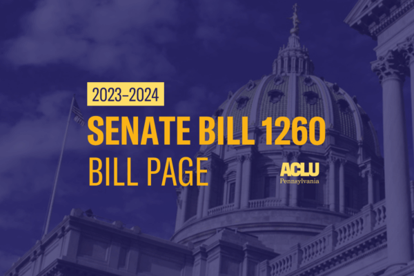 ACLU-PA Bill Page SB 1260