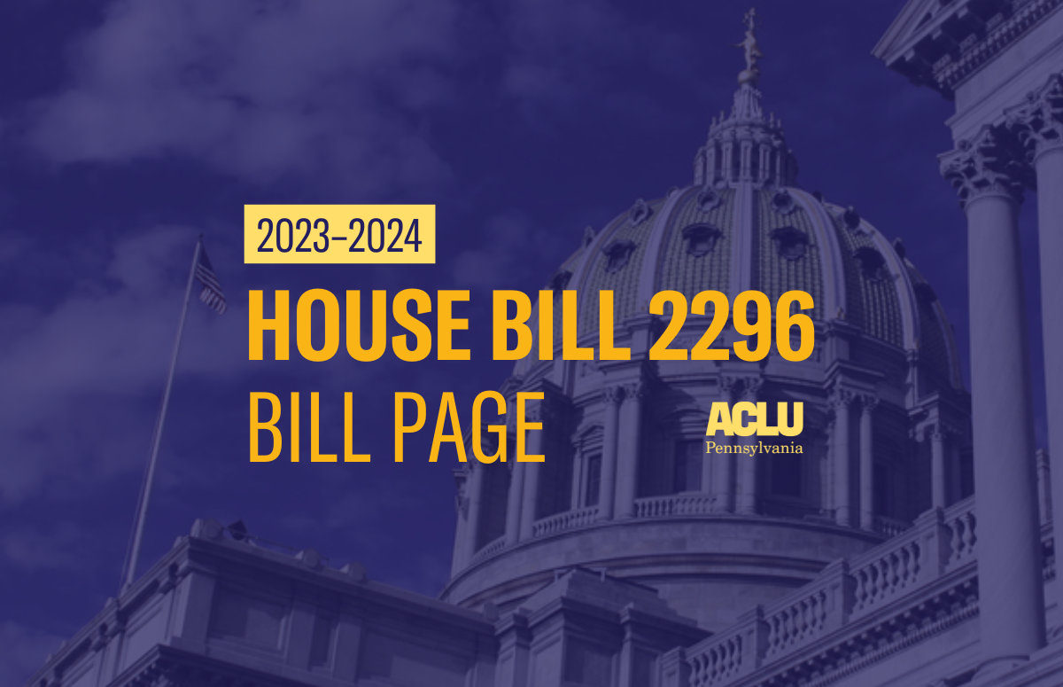 ACLU-PA Bill Page HB 2296